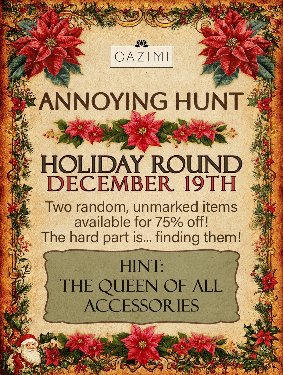 Annoying Hunt, VIP gifts & COAL! – CAZIMI